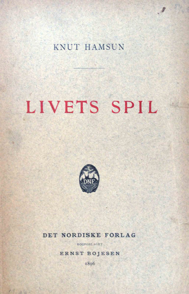 Livets Spil (Skuespil) af Knut Hamsun 1896